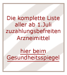 ?bersicht ?ber zuzahlungsbefreite Arzneimittel